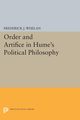 Order and Artifice in Hume's Political Philosophy, Whelan Frederick J.