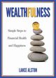 Wealthfulness, Alston Lance