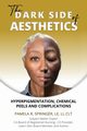 The Dark Side of Aesthetics, Springer Pamela R