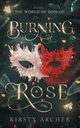 Burning Rose, Archer Kirsty