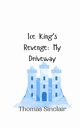 Ice King's Revenge, Sinclair Thomas