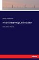 The Deserted Village, the Traveller, Goldsmith Oliver
