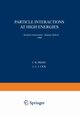 Particle Interactions at High Energies, 