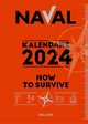 How to survive. Kalendarz 2024, Naval