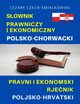 Sownik prawniczy i ekonomiczny polsko-chorwacki, Czech-miakowski Cezary