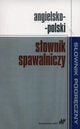 Angielsko-polski sownik spawalniczy, 