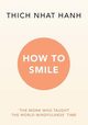 How to Smile, Nhat Hanh Thich