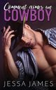 Comment aimer un cowboy, James Jessa