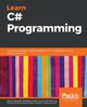 Learn C# Programming, Rialdi Raffaele