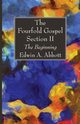 The Fourfold Gospel; Section II, Abbott Edwin A.
