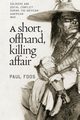A Short, Offhand, Killing Affair, Foos Paul