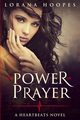 The Power Of Prayer, Hoopes Lorana