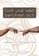 Gott Und Welt Beruhren Sich, Reichenbach Markus