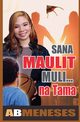 Sana Maulit Muli...na Tama, Meneses AB