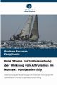 Eine Studie zur Untersuchung der Wirkung von Altruismus im Kontext von Leadership, Paraman Pradeep