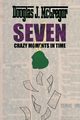SEVEN CRAZY MOMENTS IN TIME, McGregor Douglas J.