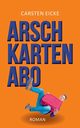 Arschkarten-Abo, Eicke Carsten