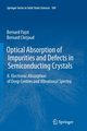 Optical Absorption of Impurities and Defects in Semiconducting Crystals, Pajot Bernard