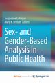 Sex- and Gender-Based Analysis in Public Health, 