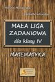 Maa Liga Zadaniowa dla klasy IV Matematyka, Murawska Halina, Wiliska Elbieta