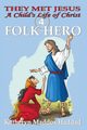 Folk Hero, Haddad Katheryn Maddox