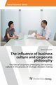 The influence of business culture and corporate philosophy, Schneider Dennis