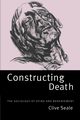 Constructing Death, Seale Clive