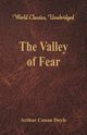The Valley of Fear (World Classics, Unabridged), Doyle Sir Arthur Conan