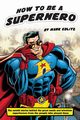 How to Be a SuperHero, Edlitz Mark