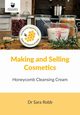Making and Selling Cosmetics, Robb Sara