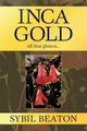 Inca Gold, Beaton Sybil