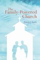 The Family-Powered Church, Erwin Pamela J.