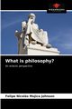 What is philosophy?, Mujica Johnson Felipe Nicols