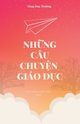 Nh?ng Cu Chuy?n Gio D?c (revised edition), Nong Duy Truong