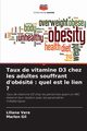 Taux de vitamine D3 chez les adultes souffrant d'obsit, Vera Liliana