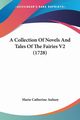 A Collection Of Novels And Tales Of The Fairies V2 (1728), Aulnoy Marie Catherine