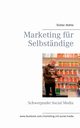 Marketing fr Selbstndige, Wahle Stefan