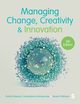 Managing Change, Creativity and Innovation (Fifth Edition), Dawson Patrick