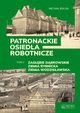 Patronackie osiedla robotnicze Tom 2, Bulsa Micha