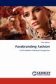 Facebranding Fashion, Mohsin Sidra