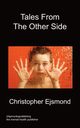Tales from the Other Side, Ejsmond Christopher