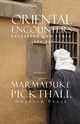 Oriental Encounters, Pickthall Marmaduke