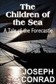 The Children of the Sea, Conrad Joseph
