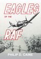 Eagles of the RAF, Caine Philip D.