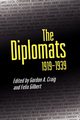 The Diplomats, 1919-1939, Craig Gordon A.