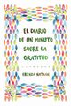 El Diario De Un Minuto Sobre La Gratitud, Nathan Brenda