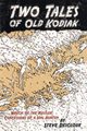 Two Tales of Old Kodiak, Descloux Steve
