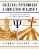 Cultural Psychology and Christian Diversity, Ecklund Kathryn