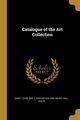 Catalogue of the Art Collection, Louis (Mo .) Exposition and Music Hall