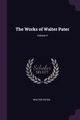 The Works of Walter Pater; Volume 4, Pater Walter